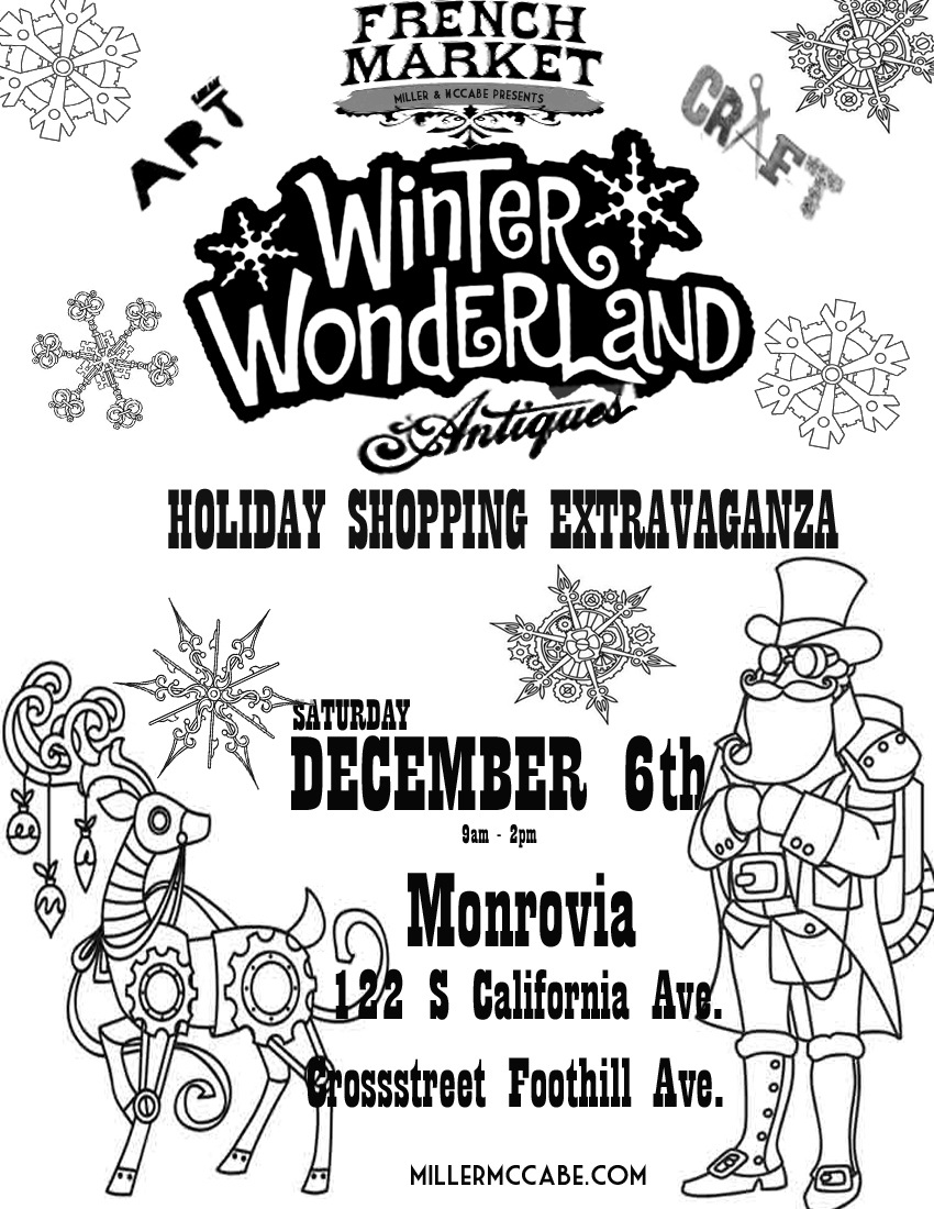 Forget the Mall...Shop The Monrovia French Market's Winter Wonderland Holiday Show on December 6th