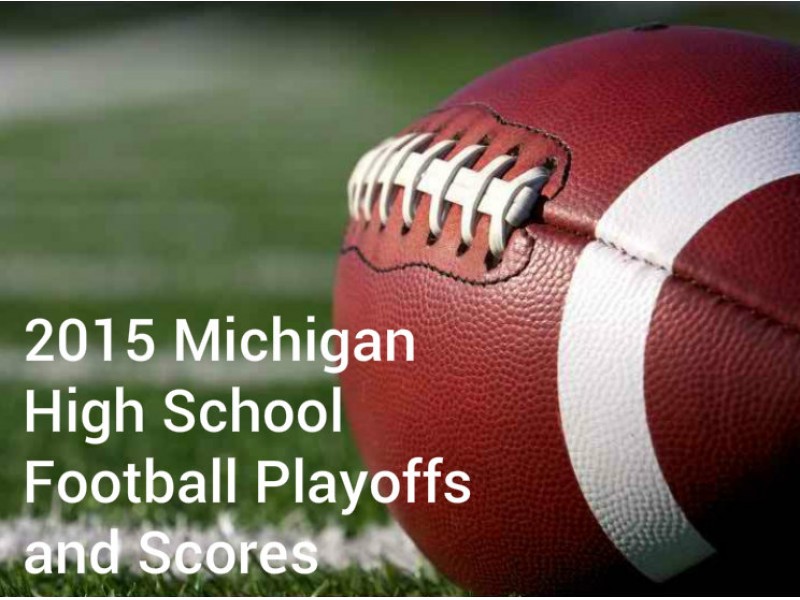 2015 Michigan High School Football Playoff Schedules ...
